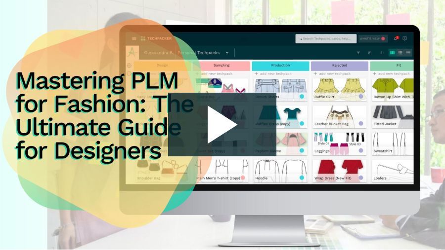 Mastering PLM for Fashion: The Ultimate Guide for Designers